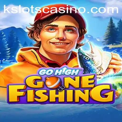 GoHighGoneFishing: A Comprehensive Guide to the Exciting World of KSLOTS